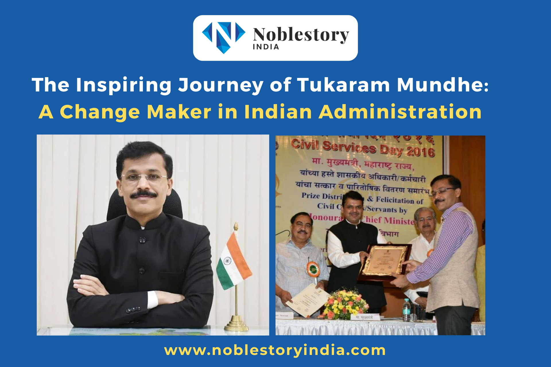 The Inspiring Journey of Tukaram Mundhe: A Change Maker in Indian Administration