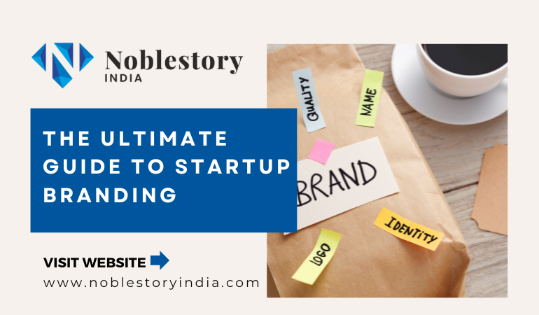 The Ultimate Guide to Startup Branding
